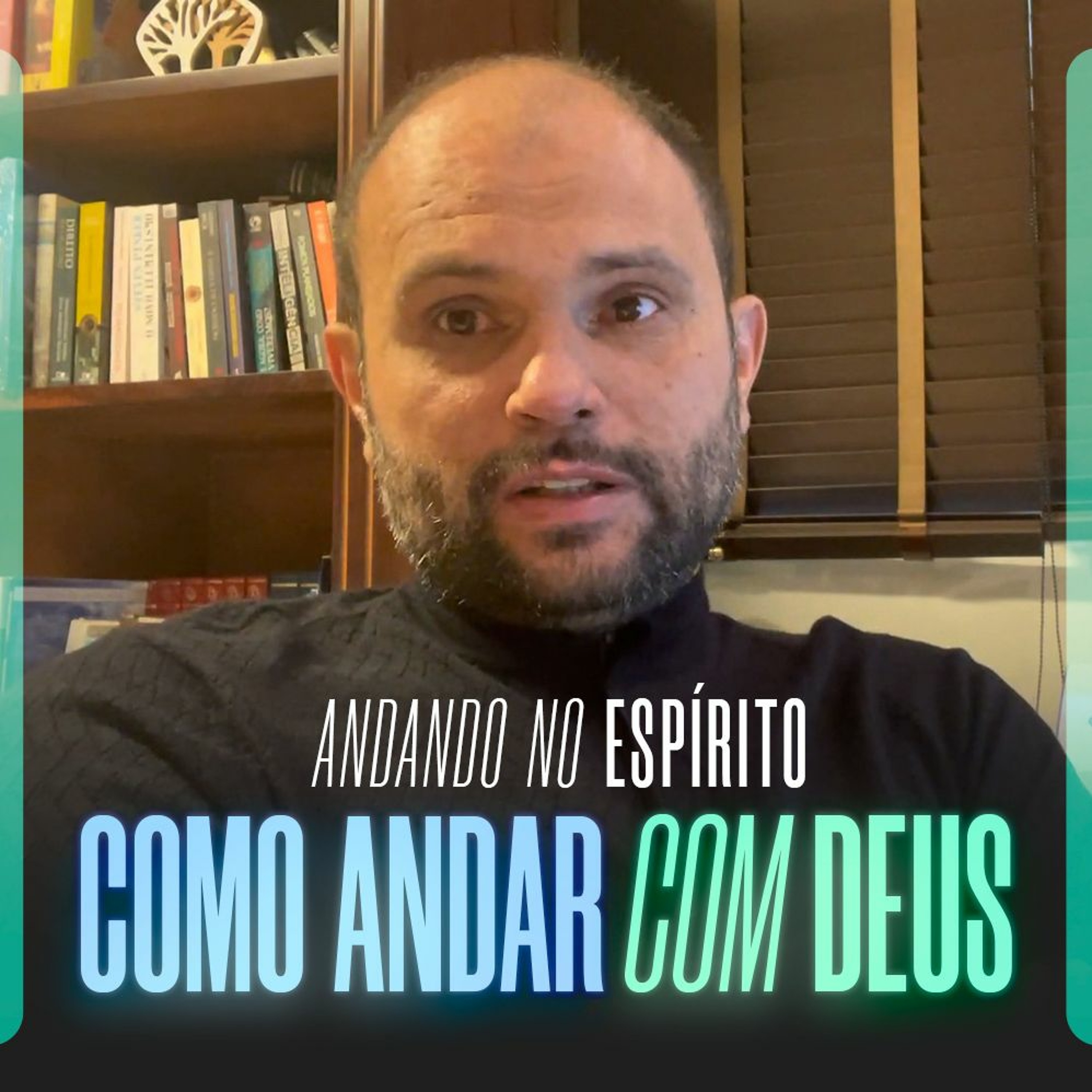 #350 - Andando no Espírito - Como andar com Deus - JB Carvalho episode artwork
