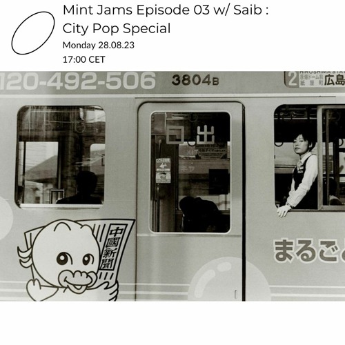 Stream Mint Jams Episode 3 City Pop Special w/ Saib Radio Alhara by