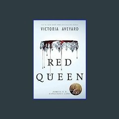 {PDF} ✨ Red Queen (Red Queen, 1) [EBOOK PDF]