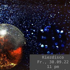 @Kiezdisco-30-09-2022