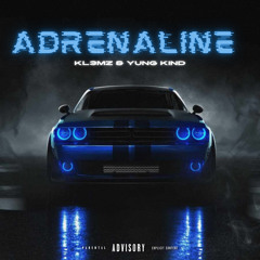 ADRENALINE (feat. Yung Kind)