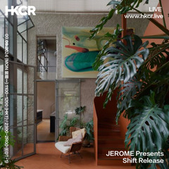 JEROME Presents Shift Release - 09/09/2024