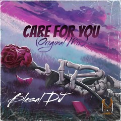 Care For You (Original Mix)