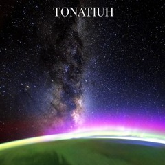 Tonatiuh Sessions 08-25