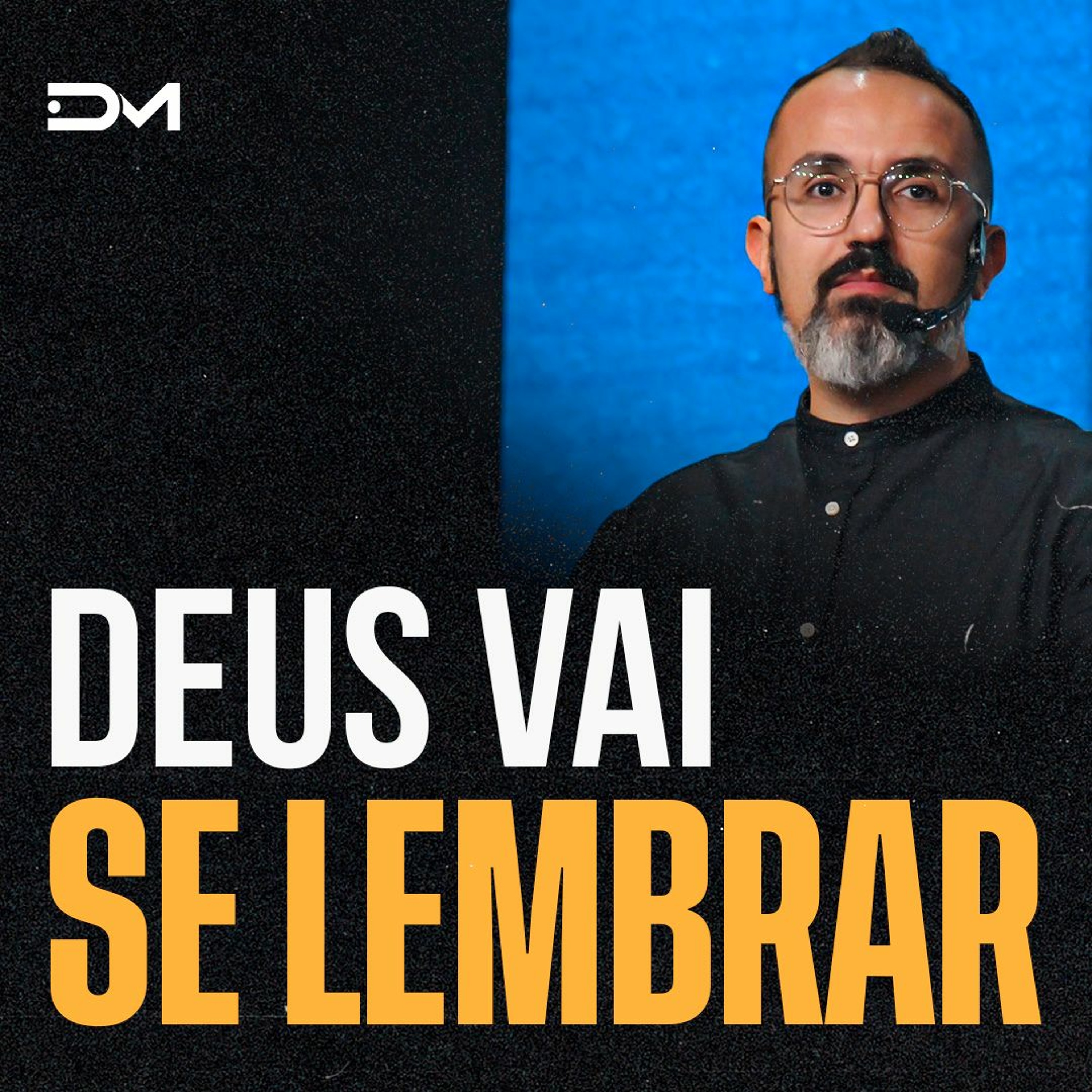 Deus vai se lembrar | Sermão #Diegomenin episode artwork