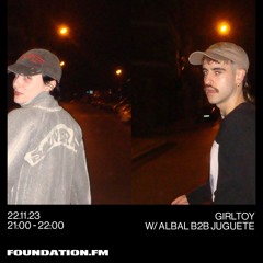 Foundation FM - Girltoy w/ Albal b2b Juguete