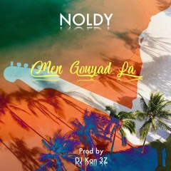 Noldy - Men Gouyad La feat Dj Kan3z ( Prod By Dj Kan3z )