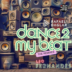 Dance 2 my Beat - Leo Fernandes Remix