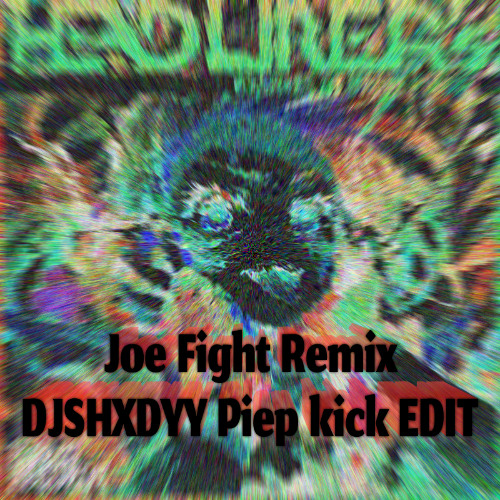 NOMA - Brain Power (Joe Fight Remix)(DJSHXDYY Piep kick Edit)