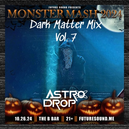 Dark Matter Mix Vol. 7 (Monster Mash 2024)