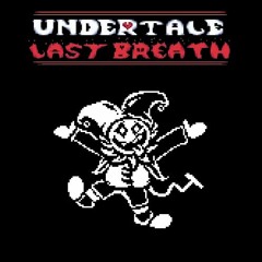 Undertale: Last Breath Phase 61 ~ The World Revolving (Non-Canon)