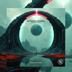 Aquarius Ezra - Activate (Original Mix) [HIGHER STATE]