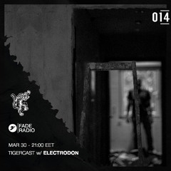 TIGERCAST 014 - Electrodon