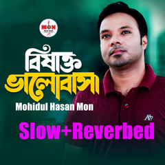 Bisakto Valobasa (Slow+Reverbed)