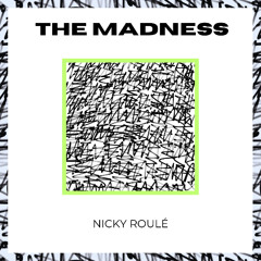 THE MADNESS