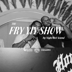 THE FRY YIY SHOW EP 66
