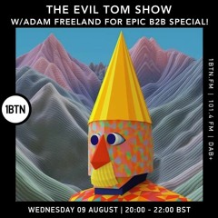 The Evil Tom Show - 09.08.2023