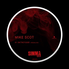 SIMBRD011 | Mike Scot - On The Floor (Original Mix)