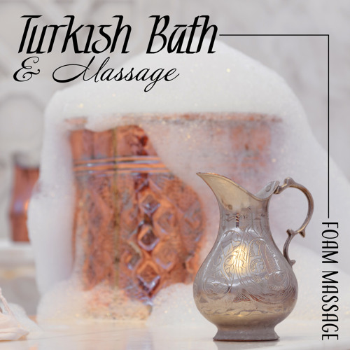 Stream Turkish Bath & Massage by Healing Oriental Spa Collection