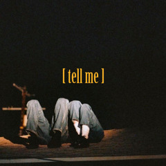 tell me (sped-up)