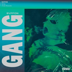 BVFFON - Gang