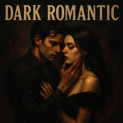Dark Romantic
