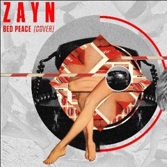 Bed Peace - ZAYN (cover)