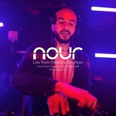 Nour at Patterns, Brighton | Free From Sleep x Jody Wisternoff (08.02.25)