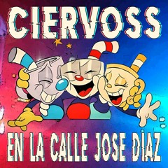Ciervoss - En la Calle José Díaz