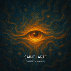 Mi Refe [Saint Lartë Remix]