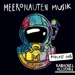 MeeronautenCast #45 - Kabachel Allstars (Meeresrausch-Festival 2024)