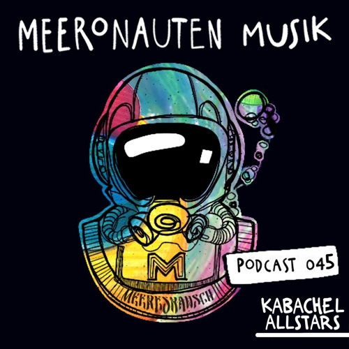 MeeronautenCast #45 - Kabachel Allstars (Meeresrausch-Festival 2024)