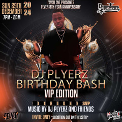 “DJ PLYERZ BIRTHDAY PARTY” LIVE AUDIO HOSTED BY DJ YKAY & KSTHEHOST