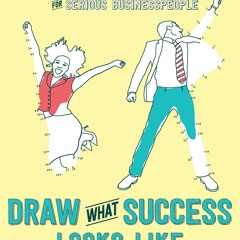 pdf draw what success looks like: the coloring and activity book for serio