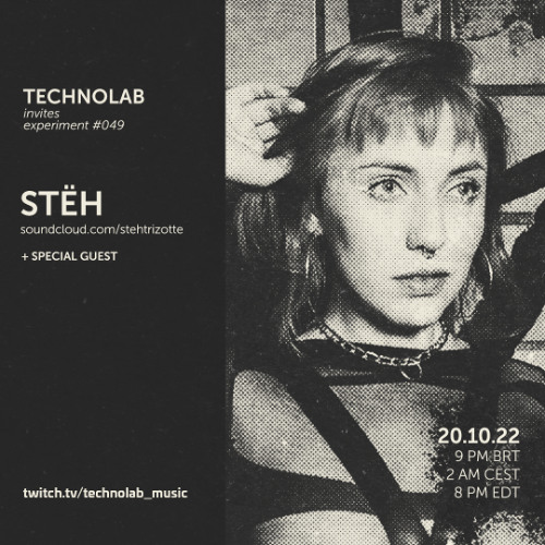 Stëh @ Technolab Invites | 20 Outubro | 2022
