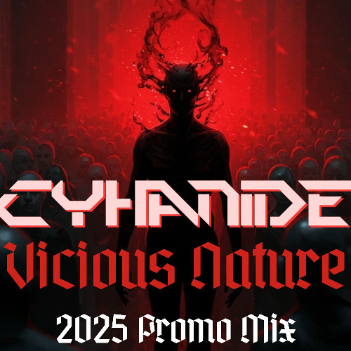 CyHaNiDe: Vicious Nature - 2025 Promo Mix