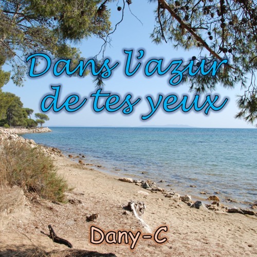 Dans L'azur De Tes Yeux