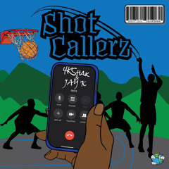 JayK x 4KShak - Shot Callerz