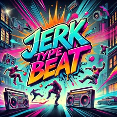 jerk (type beat)