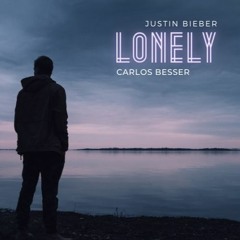 LONELY - CARLOS BESSER X JUSTIN BIEBER DNB Remix