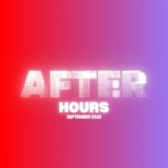 THE AFTER HOURS - SEPT 25 - PART 1:4
