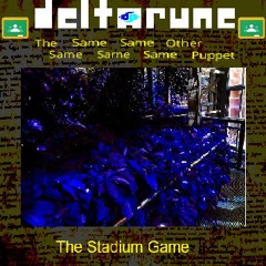 (pipeline) The Stadium Game - [Deltarune: The 5same Other Puppet]