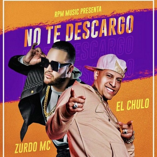 Zurdo MC Ft. El Chulo - No Te Descargo