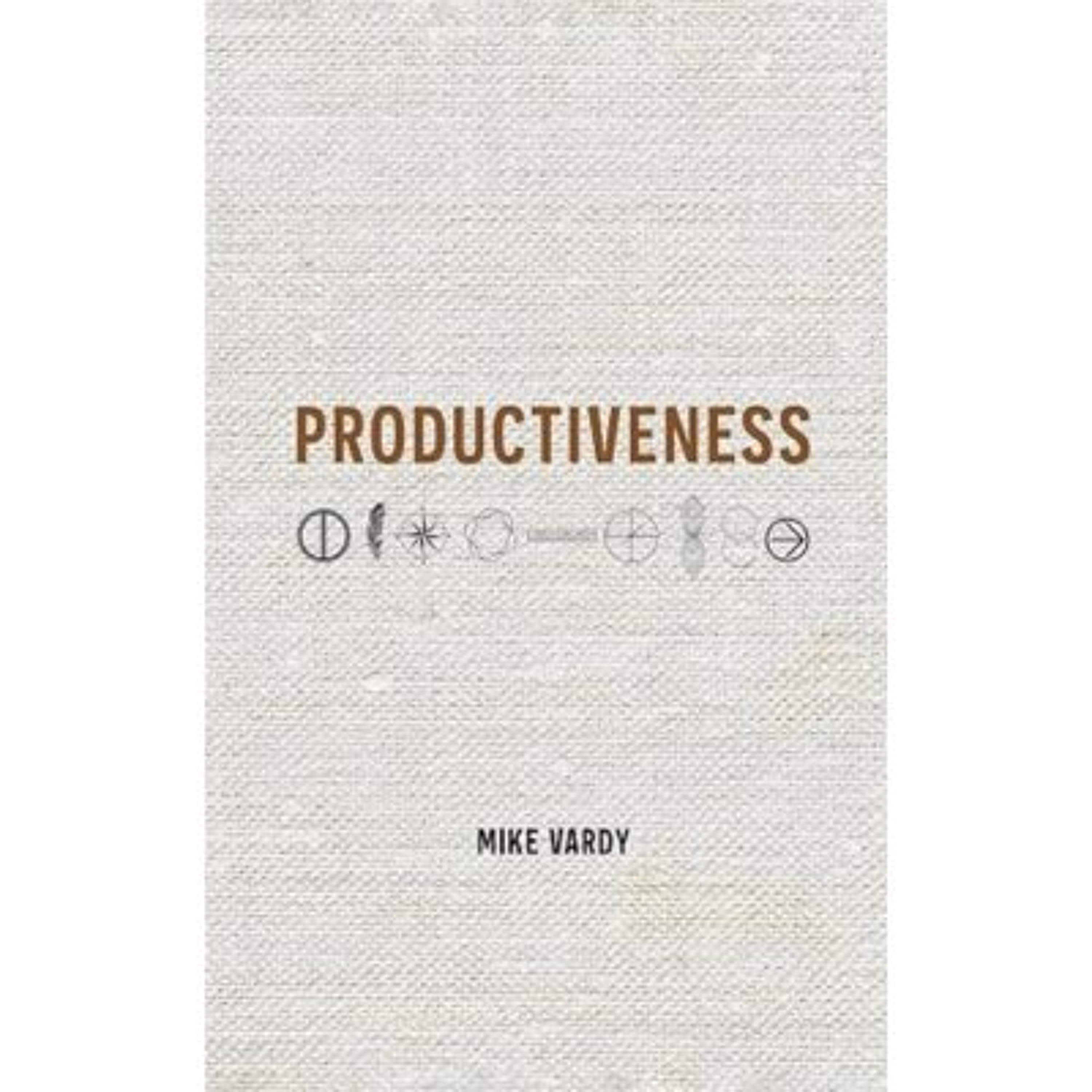 Podcast 1364: Productiveness: Stop Doing More & Start Being More by Mike Vardy