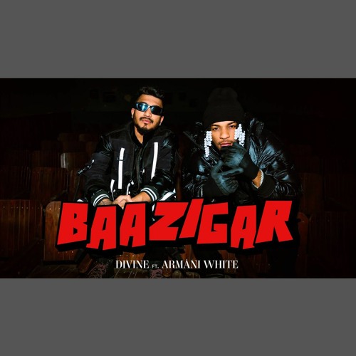 Stream Baazigar - Divine x Armani White (0fficial Mp3) by NKA music |  Listen online for free on SoundCloud
