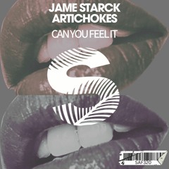 Artichokes & Jame Starck - Can You Feel It (Extended Mix)