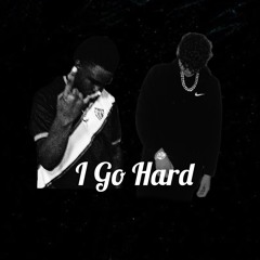 I Go Hard | FT SSJVSTheWorld