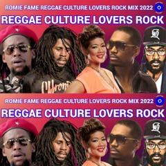 REGGAE CULTURE LOVERS ROCK MIX 2022 feat CHRONIXX, JAH CURE TARUS RILEY, BUSY SIGNAL, CHRIS MARTIN