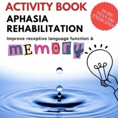 VIEW [EBOOK EPUB KINDLE PDF] STROKE RECOVERY Activity Book, APHASIA Rehabilitation, Improve receptiv