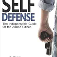 Access EBOOK 📘 The Law of Self Defense: The Indispensable Guide to the Armed Citizen